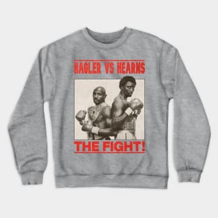 ETERNAL FIGHT HAGLER VS HEARNS Crewneck Sweatshirt
